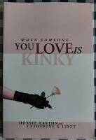 When Someone You Love is Kinky 