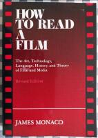 How to read a film : the art, technology, language, history, and theory of film and media