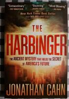 The Harbinger. The Ancient Mystery that holds the Secret of Americas Future.