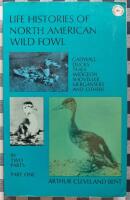 Life Histories of North American Wildfowl. Part 1 of 2