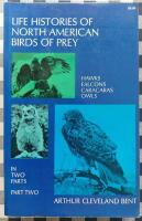 Life histories of North American birds of prey. Part 2 of 2