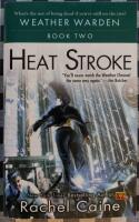 Heat Stroke (Weather Warden, Book 2)