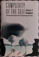 Complexity of the self : a developmental approach to psychopathology and therapy