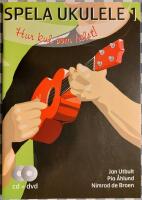 Spela Ukulele 1 hur kul som helst! : bok, cd och dvd