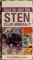 Vad &auml;r det f&ouml;r sten eller mineral?