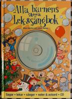 Alla barnens stora lek- och s&aring;ngbok