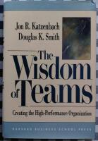 Wisdom of Teams Creating the High-Performance Organization
