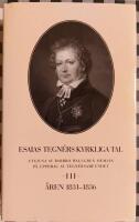 Esaias Tegn&eacute;rs kyrkliga tal. Del 3, &Aring;ren 1831-1836