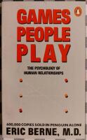 Games people play : the psychology of human relationships