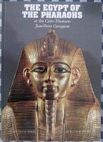 The Egypt of the Pharaohs at the Cairo Museum