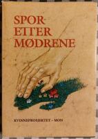 Spor Etter M&oslash;drene 