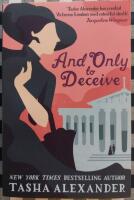 And Only to Deceive