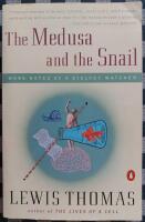 The Medusa and the Snail More Notes of a Biology Watcher