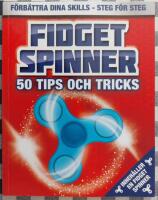 Fidget spinner : 50 tips och tricks