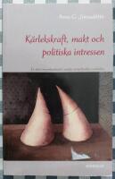 K&auml;rlekskraft, makt och politiska intressen - en teori om patriarkatet i nutida v&auml;sterl&auml;ndska samh&auml;llen