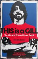 This is a Call: The Life and Times of Dave Grohl