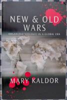 New and old wars : organized violence in a global era