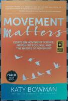 Movement Matters: Essays on Movement Science, Movement Ecolo