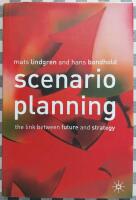 Scenario planning : the link between future and strategy