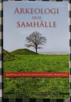 Arkeologi och samh&auml;lle