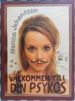 V&auml;lkommen till din psykos