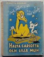 Halta Carlotta och lilla Muh. Sm&aring; sagor med klink 