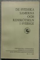 De svenska samerna och rensk&ouml;tseln i Sverige