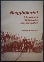 Baggb&ouml;leriet : --- fr&aring;n tr&auml;ldom, f&ouml;rbannelse och &ouml;dmjukhet