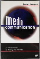 Media communication : an introduction to theory and process