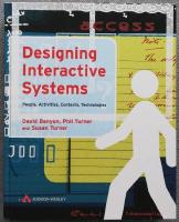 Designing interactive systems - people, activities, contexts, technologies
