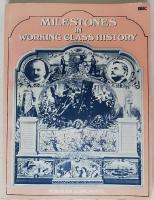Milestones in Working-class History