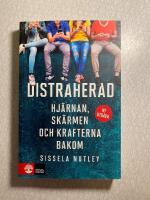 Distraherad : hj&auml;rnan, sk&auml;rmen och krafterna bakom