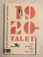 1920-talet : en spegel f&ouml;r v&aring;r tid