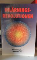 Inl&auml;rningsrevolutionen : ett program f&ouml;r livsl&aring;ngt l&auml;rande