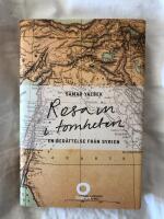 Resa in i tomheten : en ber&auml;ttelse fr&aring;n Syrien