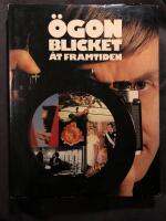 &Ouml;gonblicket &aring;t framtiden : pressfotografernas b&auml;sta 1930-1980