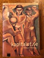 Kapitalet.se Myten om det postindustriella samh&auml;llet