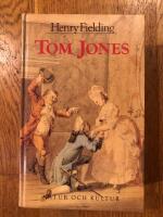 Tom Jones : ber&auml;ttelsen om ett hittebarn