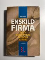 Enskild firma : skatt, deklaration, ekonomi, juridik