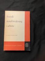 Svensk statsf&ouml;rvaltning i arbete