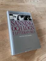 Sanning och l&ouml;gn i litteraturen - ess&auml;er och kritik