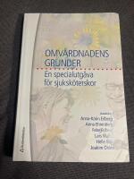 Omv&aring;rdnadens grunder - en specialutg&aring;va f&ouml;r sjuksk&ouml;terskor