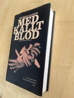 Med kallt blod - en sann redog&ouml;relse f&ouml;r ett fyrdubbelt mord och dess f&ouml;ljder