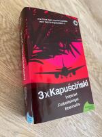 3 x Kapuściński - Imperiet ; Fotbollskriget ; Ebenholts
