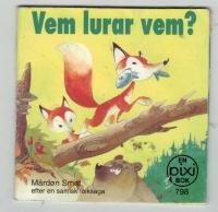 Vem lurar vem? : efter en gammal samisk folksaga Pixi bok 798