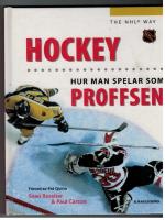 Hockey : Hur du spelar som proffsen