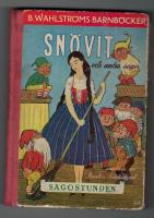 Sn&ouml;vit och den sju dv&auml;rgarna och andra sagor Sagostunden