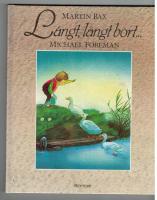 L&aring;ngt, l&aring;ngt bort-