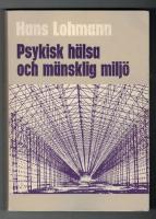 Psykisk h&auml;lsa och m&auml;nsklig milj&ouml;