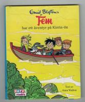Enid Blyton's Fem har ett &auml;ventyr p&aring; Kirrin-&ouml;n